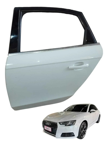 Porta Traseira Esquerda C/maçaneta Audi A4 2012 2016 Traseira Esquerdo Branco